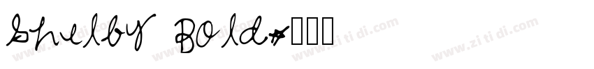 Shelby Bold字体转换